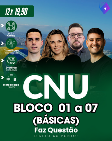 CNU (2025) - MATÉRIAS BÁSICAS (NÍVEL SUPERIOR - BLOCOS 01 a 07)